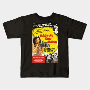 Vintage Drive-In Movie Poster - Machine Gun Mama Kids T-Shirt